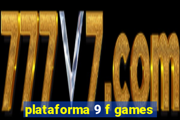 plataforma 9 f games